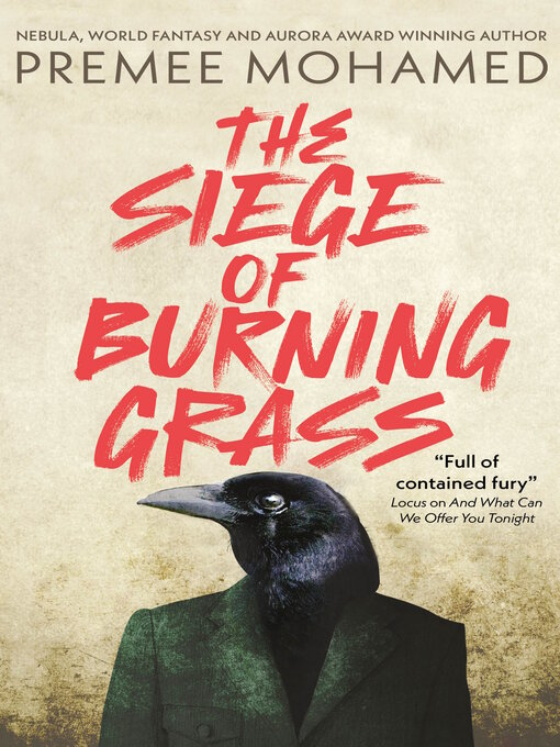 Title details for The Siege of Burning Grass by Premee Mohamed - Available